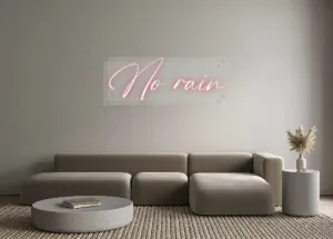 Custom Neon: No rain