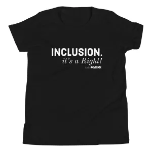 Inclusion. It’s a Right! Youth Short Sleeve Tee