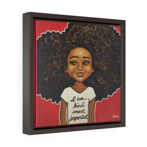 "I am... Kind, Smart, Important..." Framed Premium Gallery Wrap Canvas